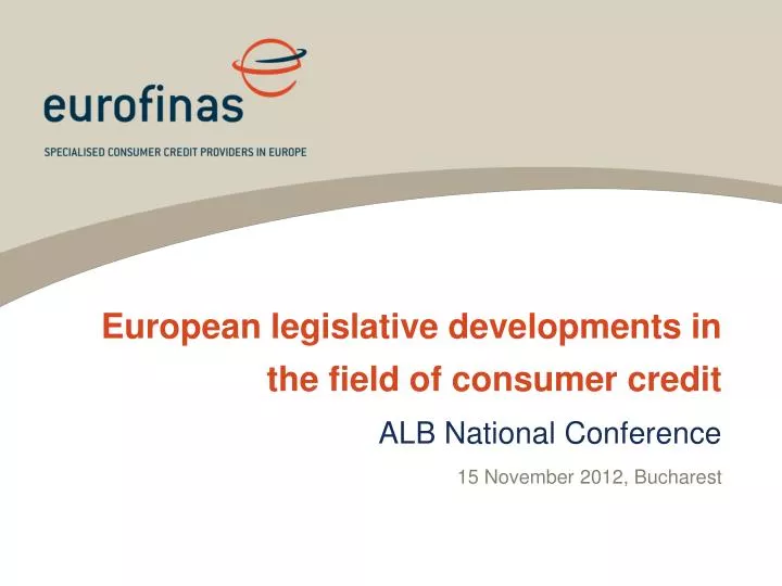 european legislative developments in the field of consumer credit