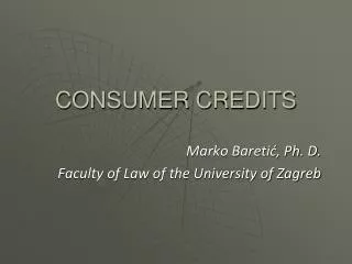 Marko Bareti?, Ph. D. Faculty of Law of the University of Zagreb