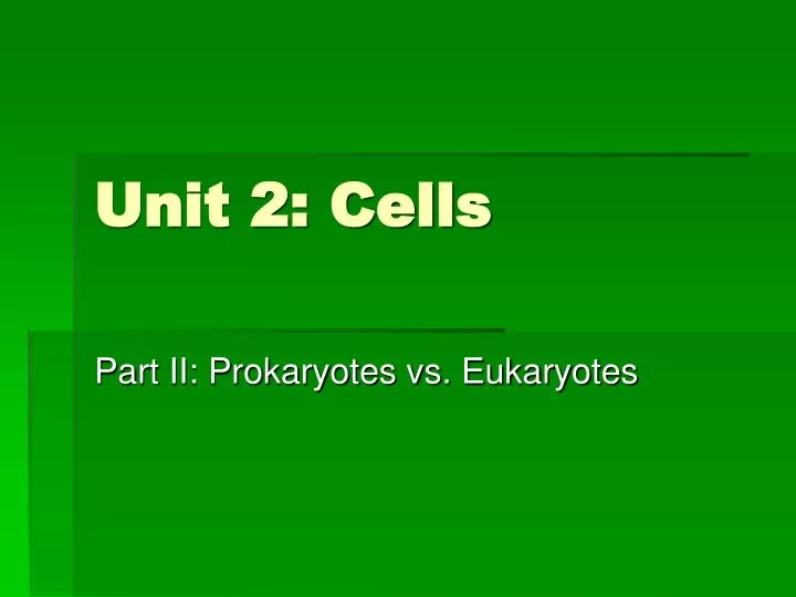 unit 2 cells