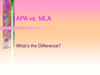 APA vs. MLA