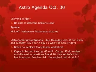 Astro Agenda Oct. 30