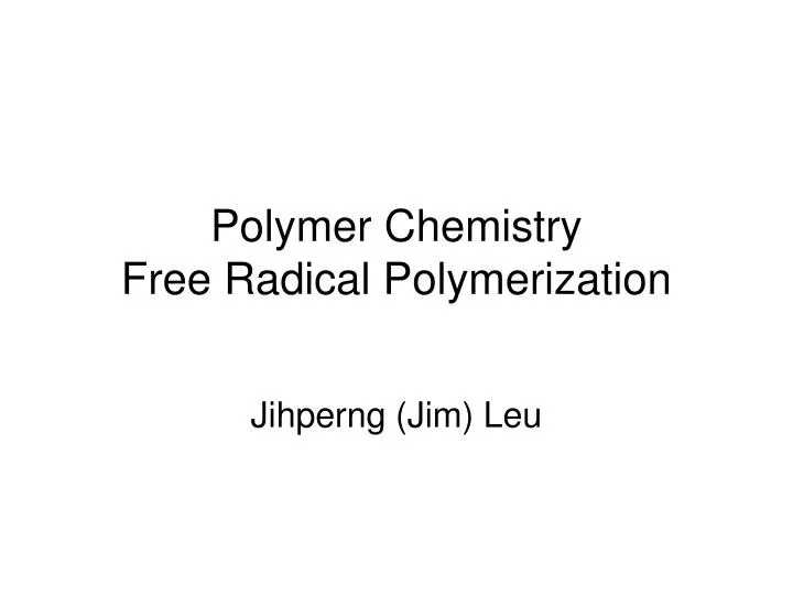 polymer chemistry free radical polymerization