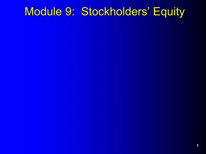 module 9 stockholders equity