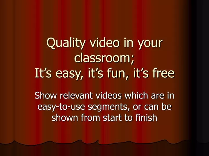 quality video in your classroom it s easy it s fun it s free