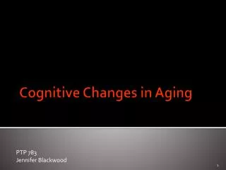 Cognitive Changes in Aging