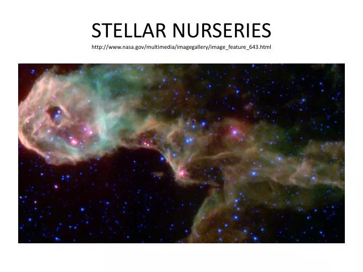 stellar nurseries http www nasa gov multimedia imagegallery image feature 643 html