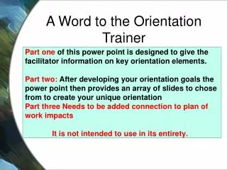 A Word to the Orientation Trainer