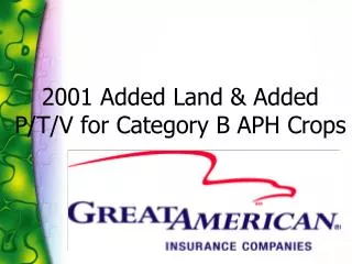 2001 Added Land &amp; Added P/T/V for Category B APH Crops