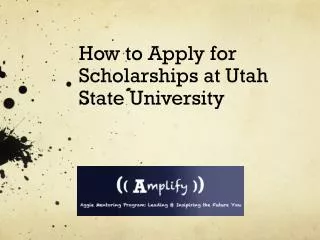 How to Apply for Scholarships at Utah State University