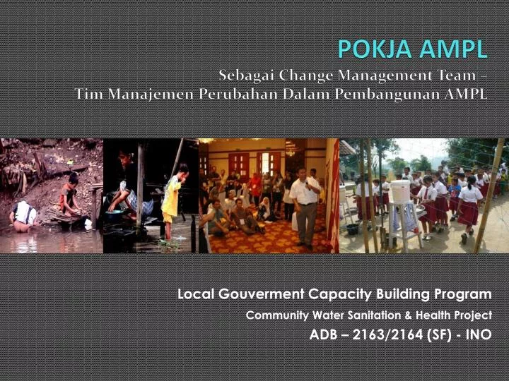 pokja ampl sebagai change management team tim manajemen perubahan dalam pembangunan ampl