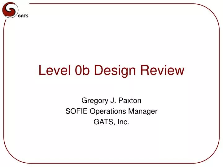 level 0b design review