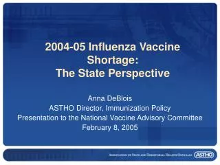 2004-05 Influenza Vaccine Shortage: The State Perspective