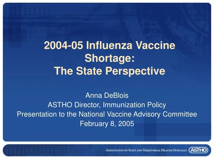 2004 05 influenza vaccine shortage the state perspective