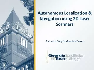 Autonomous Localization &amp; Navigation using 2D Laser Scanners