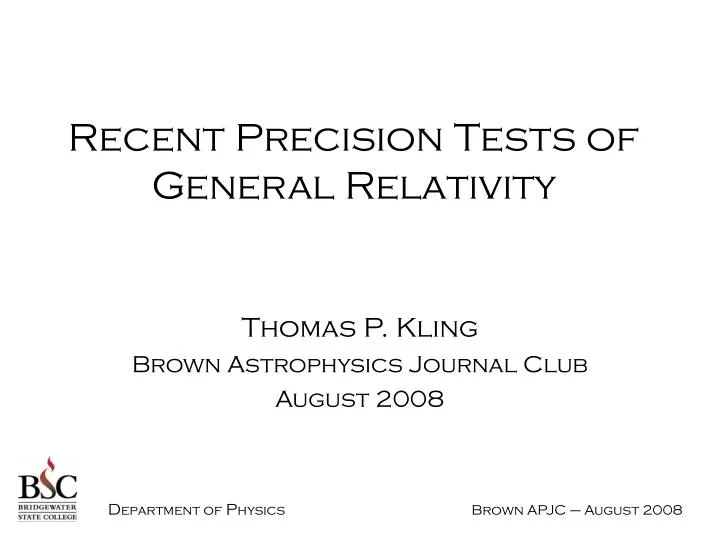recent precision tests of general relativity