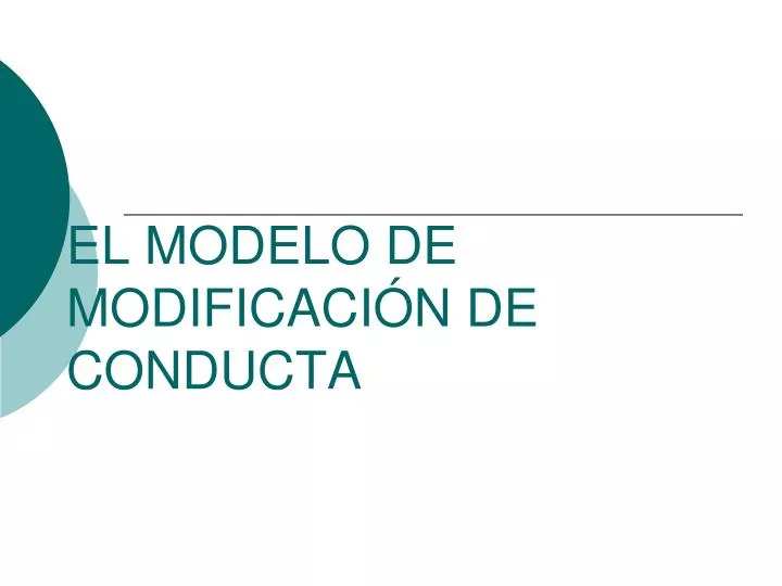 el modelo de modificaci n de conducta