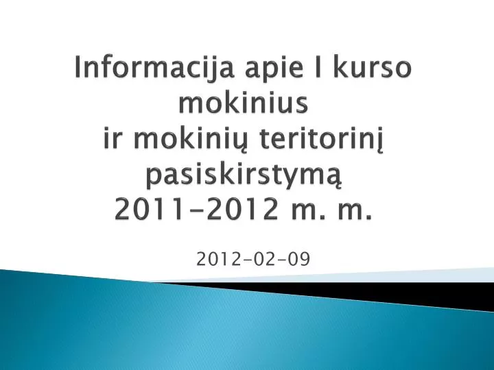 informacija apie i kurso mokinius ir mokini teritorin pasiskirstym 2011 2012 m m