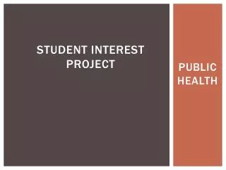 Student interest project