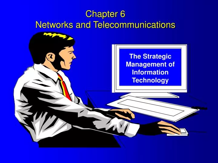 chapter 6 networks and telecommunications