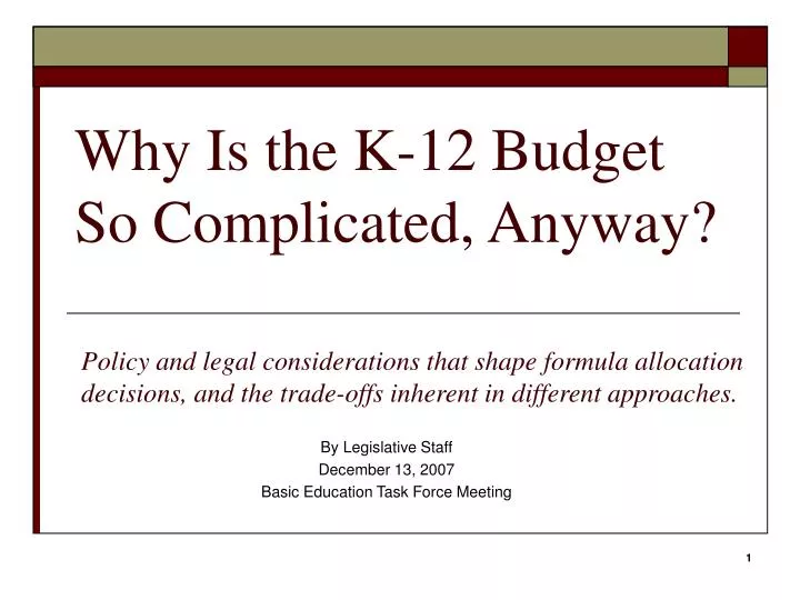 why is the k 12 budget so complicated anyway