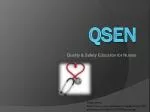 PPT - QSEN PowerPoint Presentation, Free Download - ID:2686945