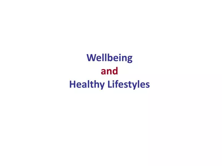 wellbeing and healthy lifestyles