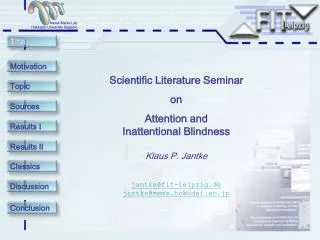 Scientific Literature Seminar on Attention and Inattentional Blindness Klaus P. Jantke