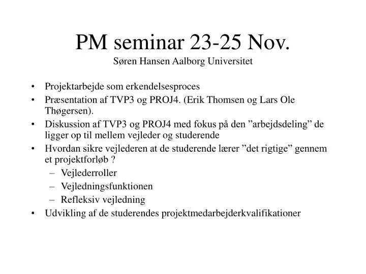 pm seminar 23 25 nov s ren hansen aalborg universitet