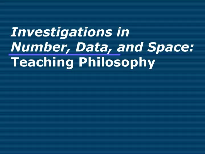 investigations in number data and space teaching philosophy