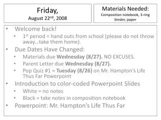 Friday , August 22 nd , 2008