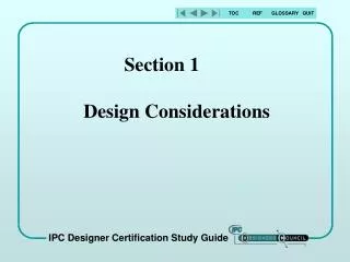 Section 1 	 Design Considerations