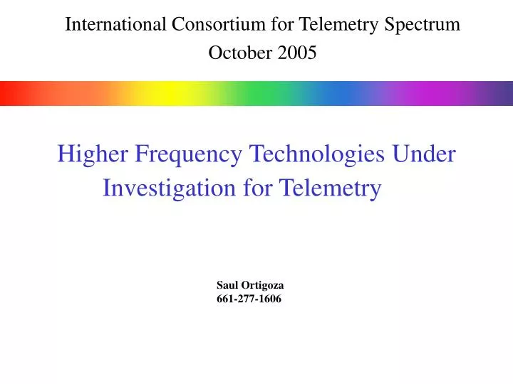 higher frequency technologies under investigation for telemetry