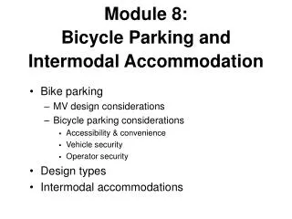 Module 8: Bicycle Parking and Intermodal Accommodation