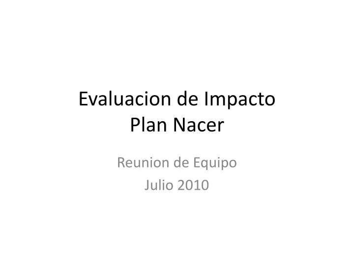 evaluacion de impacto plan nacer