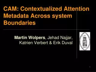 CAM: Contextualized Attention Metadata Across system Boundaries