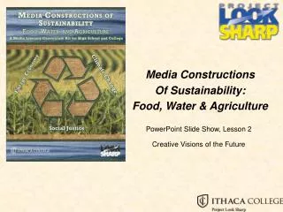 Media Constructions Of Sustainability: Food, Water &amp; Agriculture