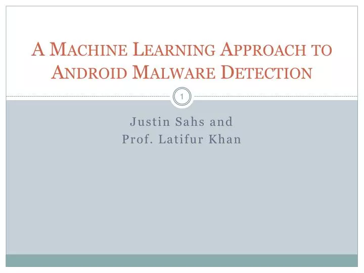 a machine learning approach to android malware detection