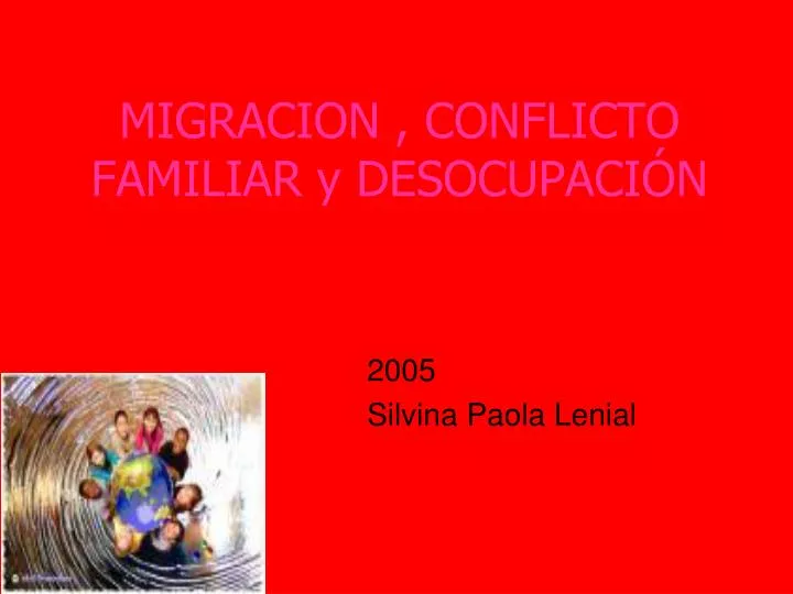 migracion conflicto familiar y desocupaci n
