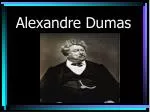 Alexandre Dumas - slide 1