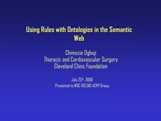 Using Rules with Ontologies in the Semantic Web