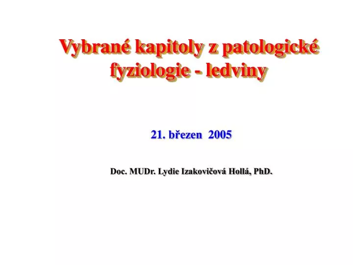 vybran kapitoly z patologick fyziologie ledviny