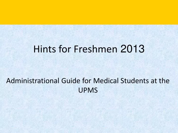 hints for freshmen 2013