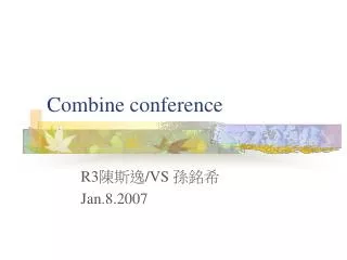 Combine conference