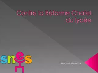 contre la r forme chatel du lyc e