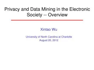Privacy and Data Mining in the Electronic Society -- Overview