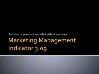 Marketing Management Indicator 3.09