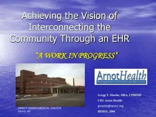 Achieving the Vision of Interconnecting the Community Through an EHR
