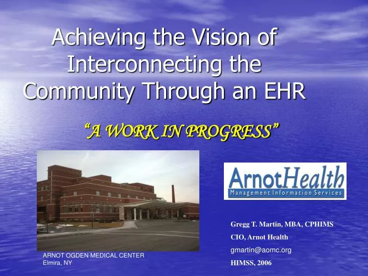 achieving the vision of interconnecting the community through an ehr