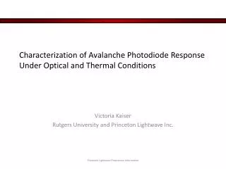 Characterization of Avalanche Photodiode Response Under Optical and Thermal Conditions