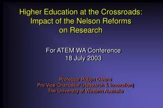 Higher Education at the Crossroads: Impact of the Nelson Reforms on Research